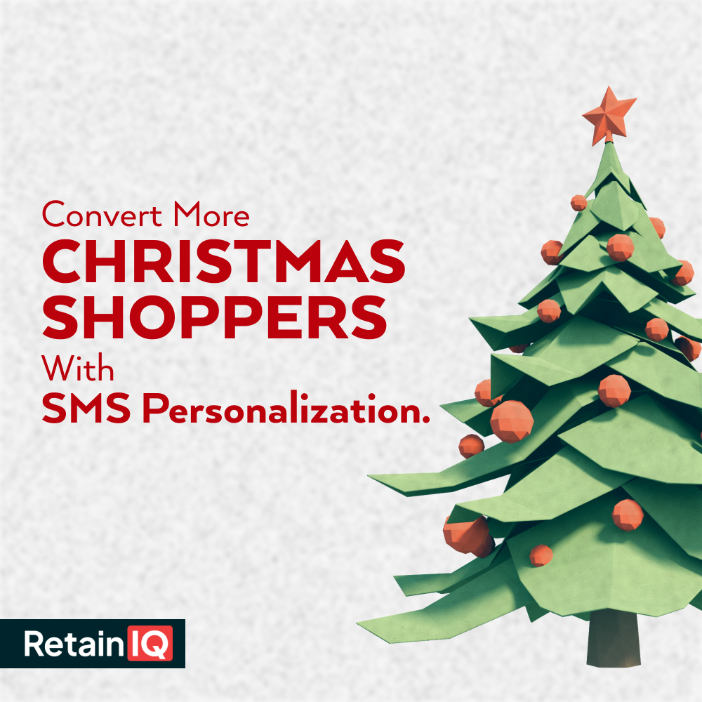 Convert More Christmas Shoppers With SMS Personalization