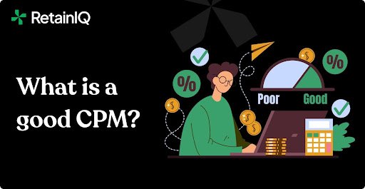 What is a Good CPM? Tips to Optimize Your Ad Spend Effectively